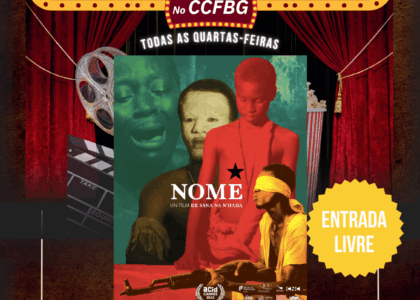 Thumbnail for the post titled: Quarta-feira de Cinema – “Nome – um filme de Sana Na N’hada